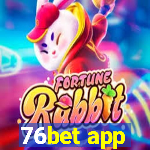 76bet app